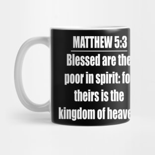 Matthew 5:3 (KJV) Mug